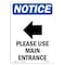 Signmission Sign, 18" H, 12" W, Aluminum, Please Use Main Entrance Sign With Symbol, Portrait, 1218-V-17621 OS-NS-A-1218-V-17621 - alternate 1